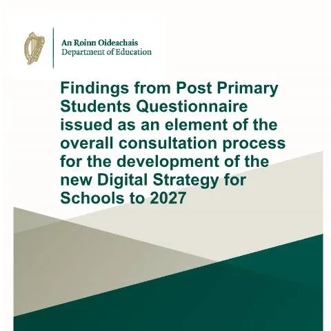 Document preview: Insights from the Post Primary Students Questionnaire on Digital — Government & admin