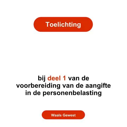 Aperçu du document Comprendre le formulaire Toelichtingen - deel 1 pour le Waals Gewest — Démarches administratives (CERFA n°toelichting-deel-1-wg-2026)