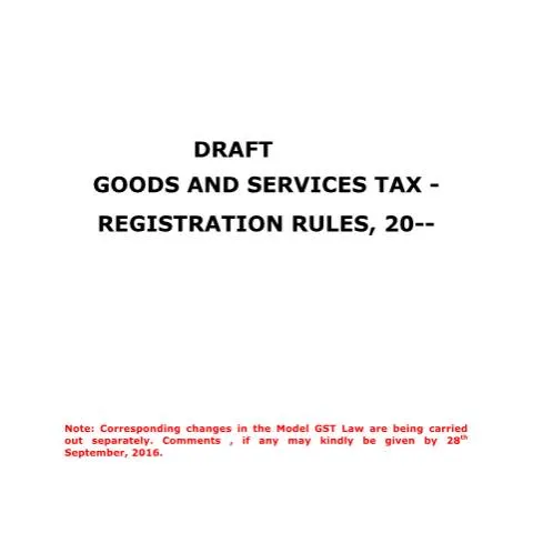 Document preview: Understanding GST Draft Registration Rules: A Business Guide — Government & admin (CERFA n°draft-registration-rules)